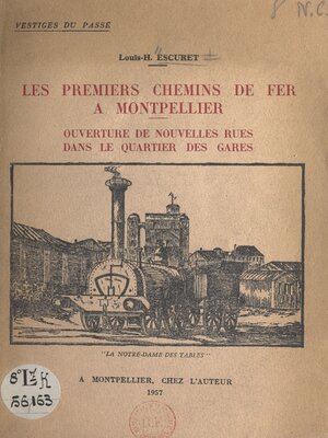 cover image of Les premiers chemins de fer à Montpellier